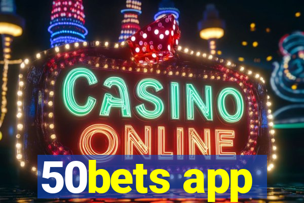 50bets app